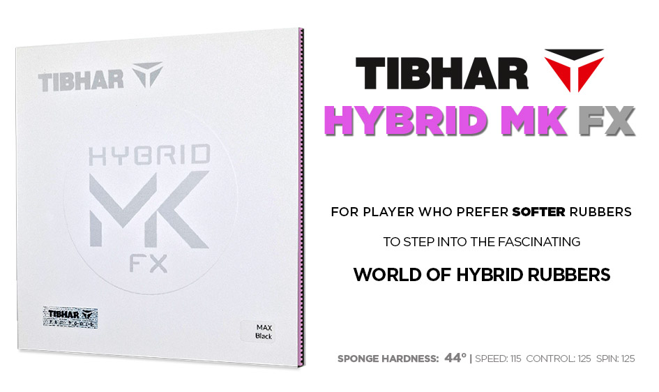 Novinka v ponuke - Tibhar Hybrid MK FX